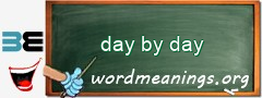 WordMeaning blackboard for day by day